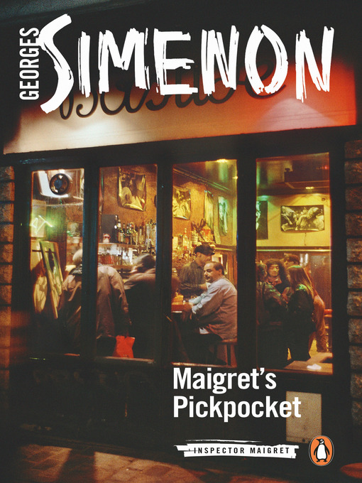 Title details for Maigret's Pickpocket by Georges Simenon - Wait list